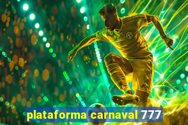 plataforma carnaval 777